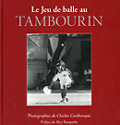 Tambourin, photos Camberoque